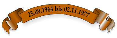 25.09.1964 bis 02.11.1977